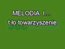 MELODIA  I… t ło towarzyszenie