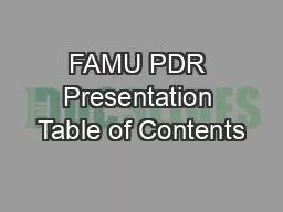 FAMU PDR Presentation Table of Contents