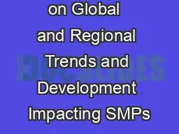 PPT-Presentation on Global and Regional Trends and Development Impacting SMPs