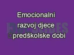 PPT-Emocionalni razvoj djece predškolske dobi