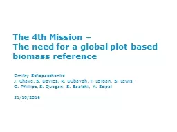The 4 th  Mission –  The need for a global plot based biomass reference