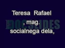 Teresa  Rafael , mag. socialnega dela,