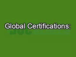 Global Certifications: