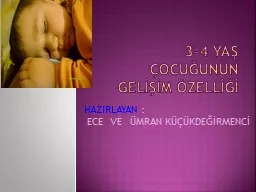 3-4 YAŞ ÇOCUĞUNUN GELİŞİM ÖZELLİĞİ