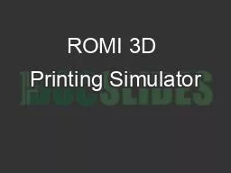 ROMI 3D Printing Simulator