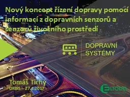 Nový koncept řízení dopravy pomocí informací z dopravních senzorů a senzorů životního pr