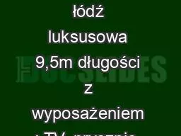 Colbi   hauseboat   łódź luksusowa 9,5m długości z wyposażeniem : TV, prysznic,