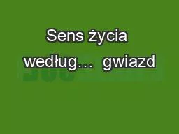 Sens życia według…  gwiazd