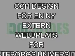 KONCEPT OCH DESIGN FÖR EN NY EXTERN WEBBPLATS FÖR GÖTEBORGS UNIVERSITET