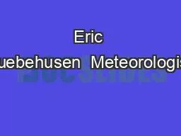 Eric Luebehusen  Meteorologist