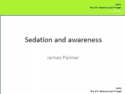 Sedation and awareness James Palmer