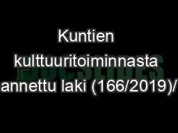 Kuntien kulttuuritoiminnasta annettu laki (166/2019)/