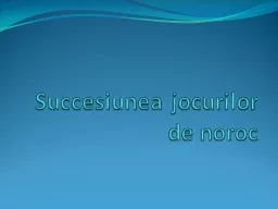 Succesiunea   jocurilor  de