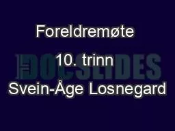 PPT-Foreldremøte 10. trinn Svein-Åge Losnegard