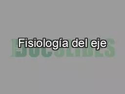 Fisiología del eje