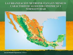 PPT-LA URBANIZACIÓN METROPOLITANA EN MÉXICO: CARACTERÍSTICAS SOCIOECONÓMICAS Y