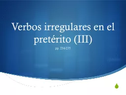 Verbos irregulares en el pret