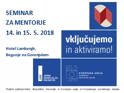 PPT-Projekt sofinancirata Republika Slovenija in Evropska unija iz Evropskega socialnega sklada.