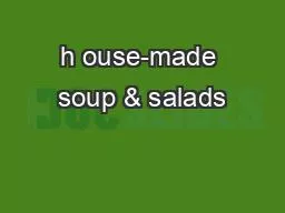 h ouse-made soup & salads