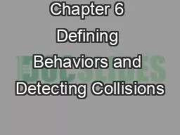Chapter 6 Defining Behaviors and Detecting Collisions