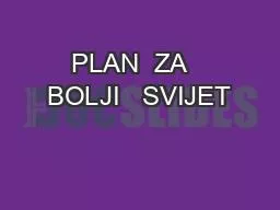 PLAN  ZA   BOLJI   SVIJET