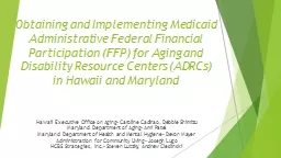 Obtaining and Implementing Medicaid Administrative Federal Financial Participation (FFP)