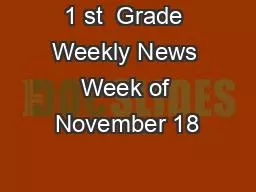 PPT-1 st Grade Weekly News Week of November 18