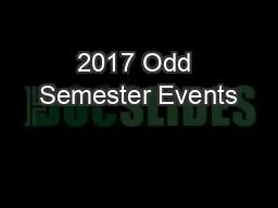 2017 Odd Semester Events