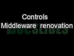 Controls  Middleware  renovation