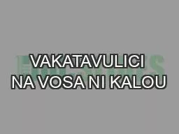 PPT-VAKATAVULICI NA VOSA NI KALOU