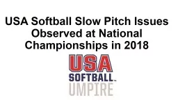 USA Softball Slow Pitch Issues Observed at National Championships in 2018