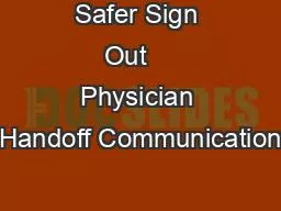 Safer Sign Out    Physician Handoff Communication