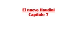 El nuevo  Houdini   Capítulo