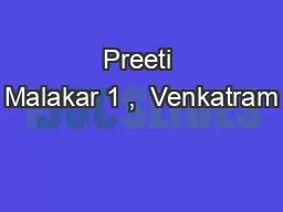 PPT-Preeti Malakar 1 , Venkatram