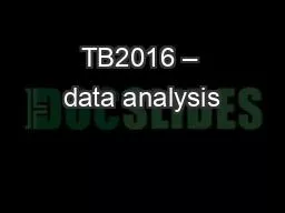 TB2016 – data analysis