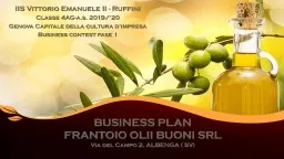 BUSINESS PLAN  FRANTOIO OLII BUONI SRL