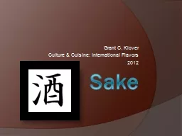 PPT-Sake Grant C. Klover Culture & Cuisine: International Flavors