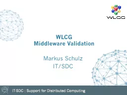 PPT-WLCG Middleware Validation