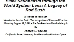 PPT-Black Nationalism through the World System Lens: A Legacy of Rod Bush