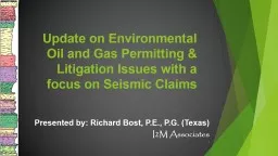 Update on Environmental Oil and Gas Permitting & Litigation Issues with a focus on Seismic Clai