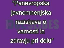 Tretja “Panevropska javnomnenjska raziskava o varnosti in zdravju pri delu”