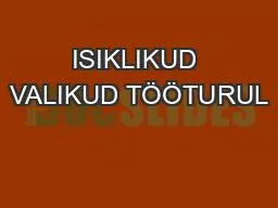 ISIKLIKUD VALIKUD TÖÖTURUL