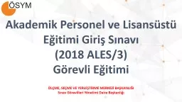 Akademik Personel ve Lisansüstü Eğitimi Giriş Sınavı