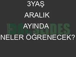 3YAŞ  ARALIK AYINDA  NELER ÖĞRENECEK?