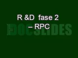 R &D  fase 2 – RPC