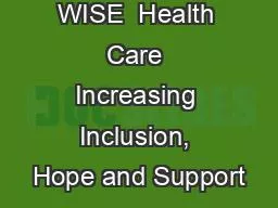 WISE  Health Care Increasing Inclusion, Hope and Support