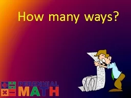 PPT-How many ways? Darby, Addie,