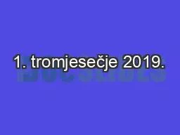 PPT-1. tromjesečje 2019.