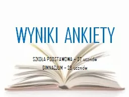 PPT-WYNIKI ANKIETY SZKOŁA PODSTAWOWA – 37 uczniów