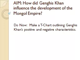 AIM: How did Genghis Khan influence the development of the Mongol Empire?